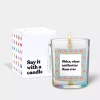 Chatty Candles Older, Wiser And Hotter Than Ever