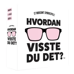 Hvordan visste du det?