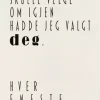 Skilt Om Jeg Skulle Valgt 16x27